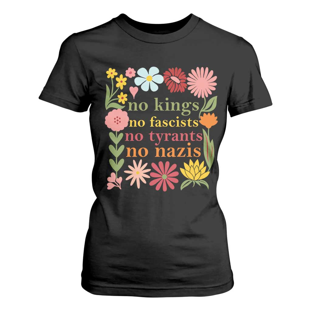 No Kings No Fascists No Tyrants No Nazis T Shirt For Women Subtle Resist Retro Boho Floral TS02 Black Print Your Wear