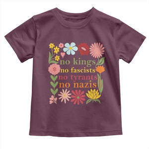 No Kings No Fascists No Tyrants No Nazis Toddler T Shirt Subtle Resist Retro Boho Floral TS02 Maroon Print Your Wear