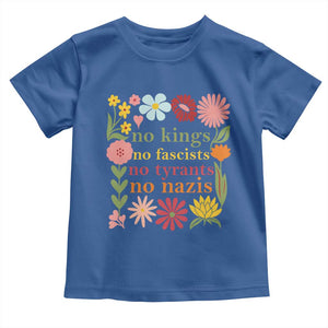 No Kings No Fascists No Tyrants No Nazis Toddler T Shirt Subtle Resist Retro Boho Floral TS02 Royal Blue Print Your Wear