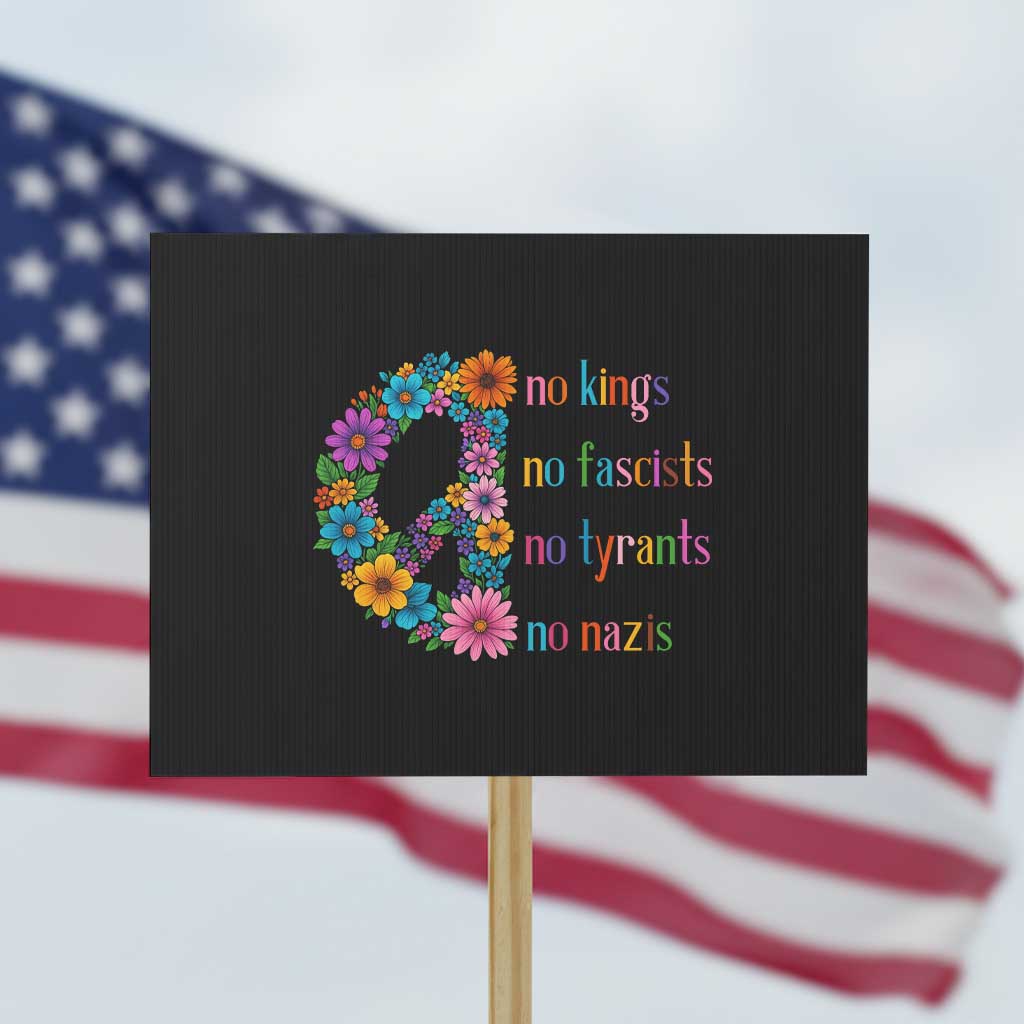 No Kings No Fascists No Tyrants No Nazis Protest Sign Resist Retro Boho Floral Peace Sign TS02 Horizontal 18
