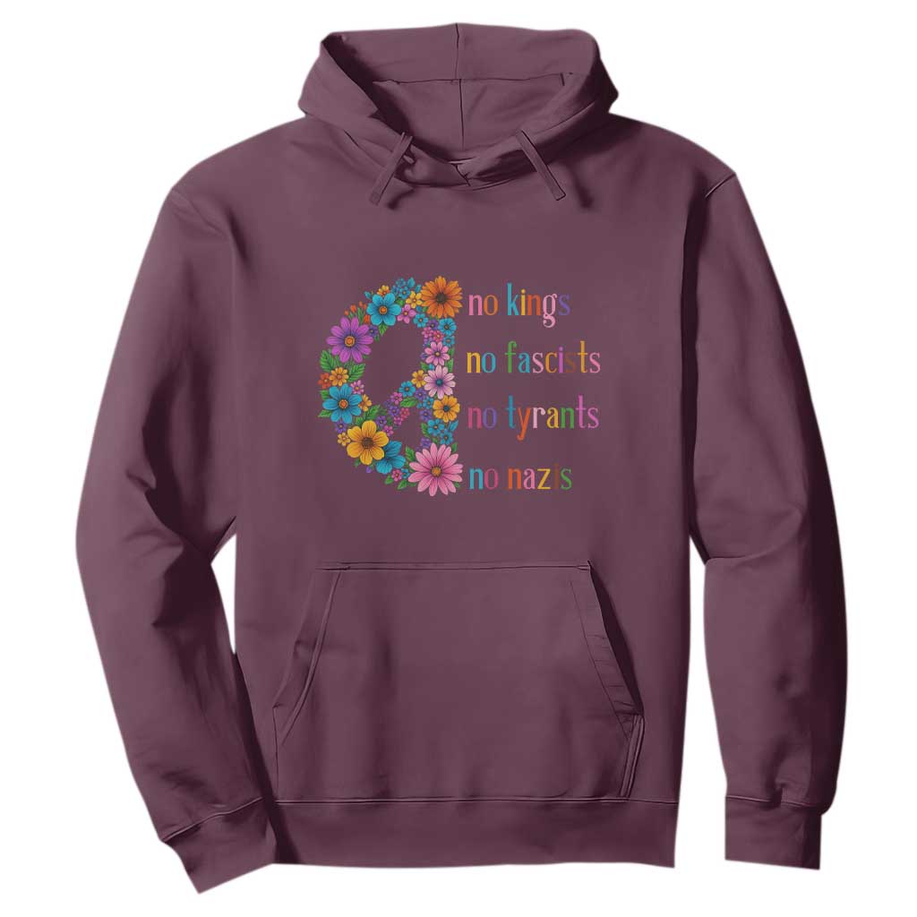 No Kings No Fascists No Tyrants No Nazis Hoodie Resist Retro Boho Floral Peace Sign TS02 Maroon Print Your Wear