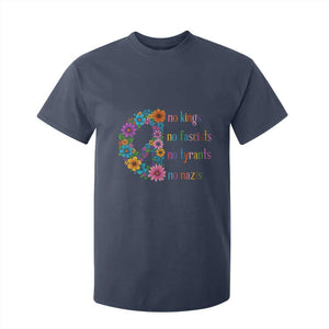 No Kings No Fascists No Tyrants No Nazis T Shirt For Kid Resist Retro Boho Floral Peace Sign TS02 Navy Print Your Wear