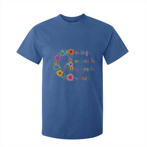 No Kings No Fascists No Tyrants No Nazis T Shirt For Kid Resist Retro Boho Floral Peace Sign TS02 Royal Blue Print Your Wear