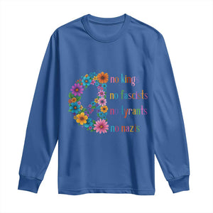 No Kings No Fascists No Tyrants No Nazis Long Sleeve Shirt Resist Retro Boho Floral Peace Sign TS02 Royal Blue Print Your Wear