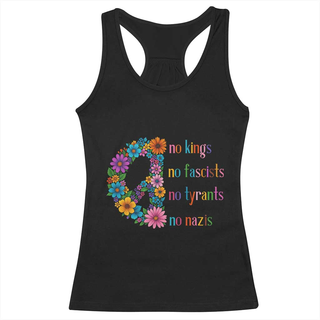 No Kings No Fascists No Tyrants No Nazis Racerback Tank Top Resist Retro Boho Floral Peace Sign TS02 Black Print Your Wear