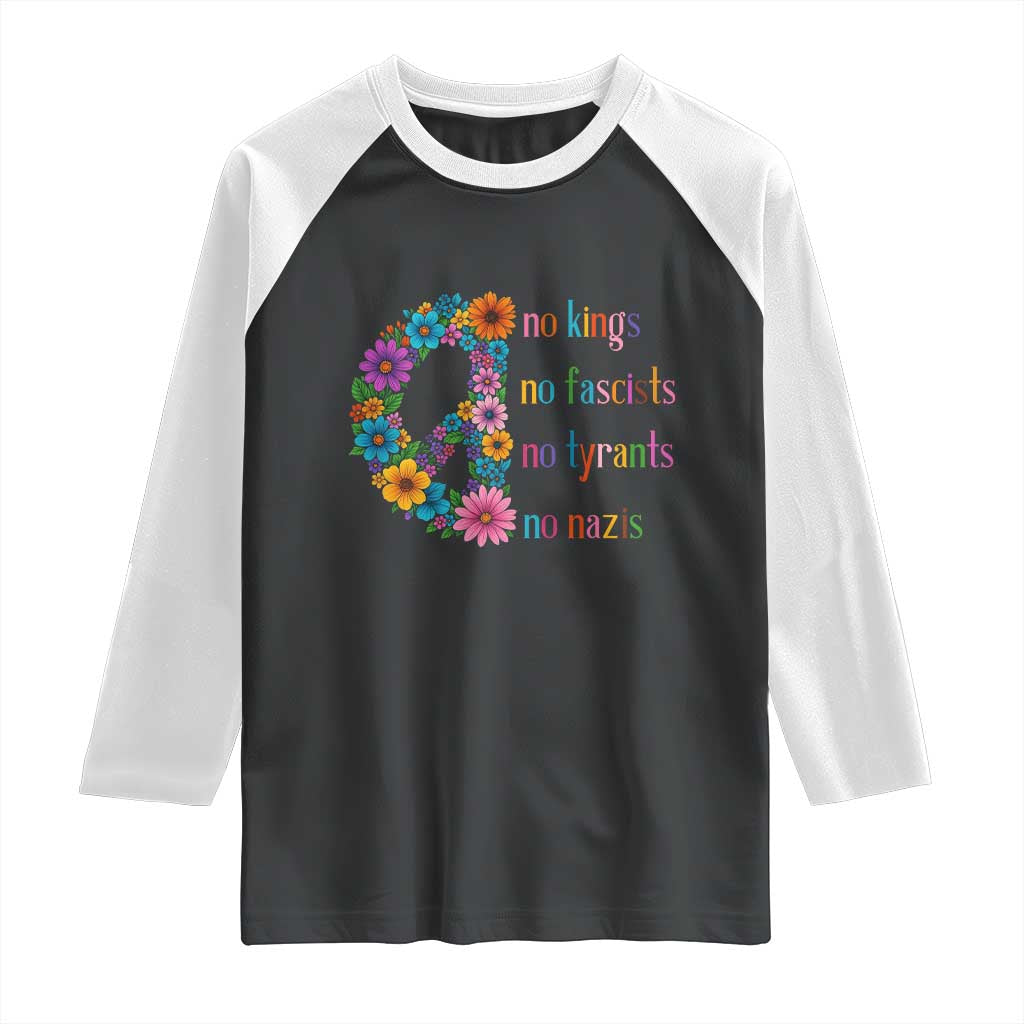 No Kings No Fascists No Tyrants No Nazis Raglan Shirt Resist Retro Boho Floral Peace Sign TS02 Black White Print Your Wear