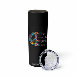 No Kings No Fascists No Tyrants No Nazis Skinny Tumbler Resist Retro Boho Floral Peace Sign TS02 Print Your Wear