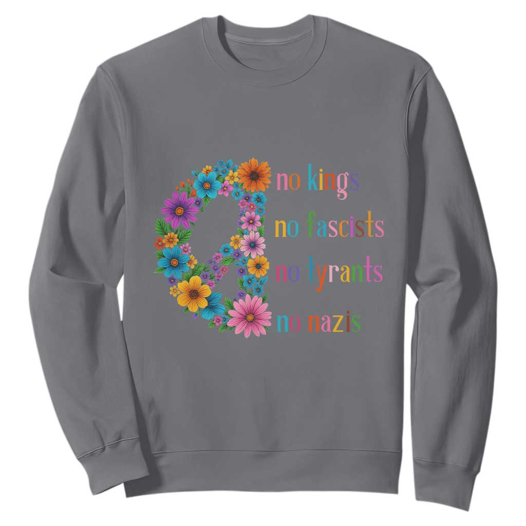 No Kings No Fascists No Tyrants No Nazis Sweatshirt Resist Retro Boho Floral Peace Sign TS02 Charcoal Print Your Wear
