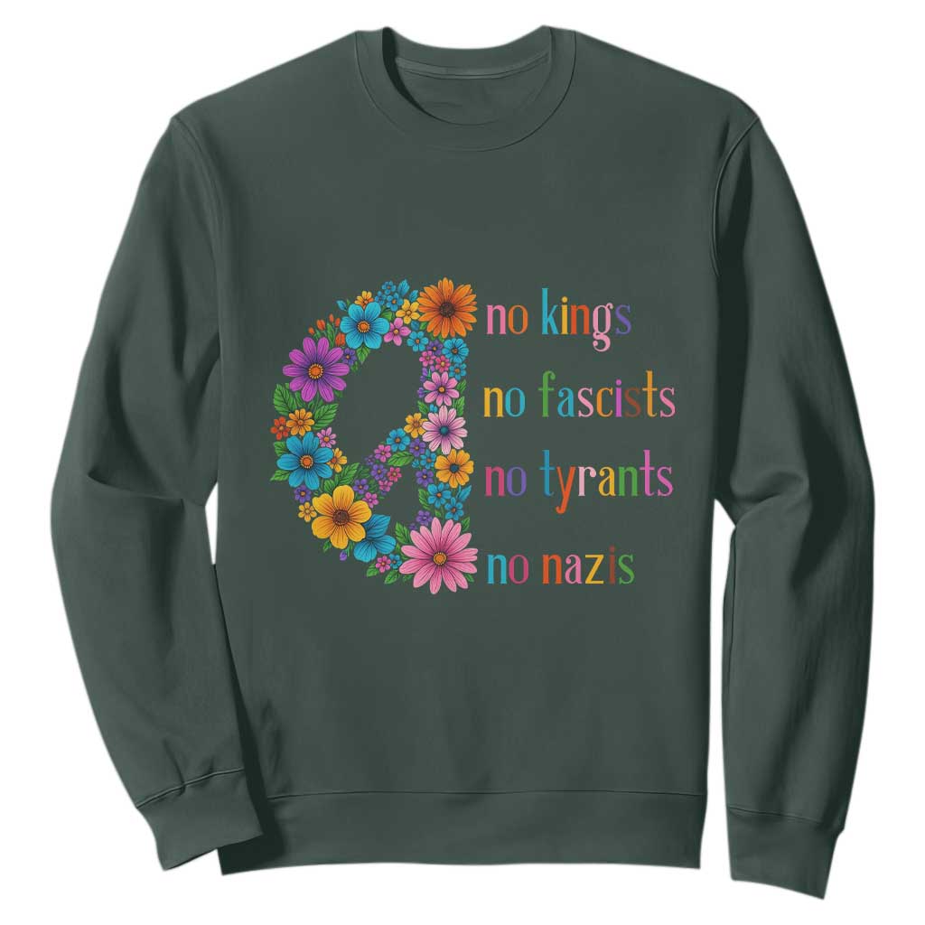 No Kings No Fascists No Tyrants No Nazis Sweatshirt Resist Retro Boho Floral Peace Sign TS02 Dark Forest Green Print Your Wear