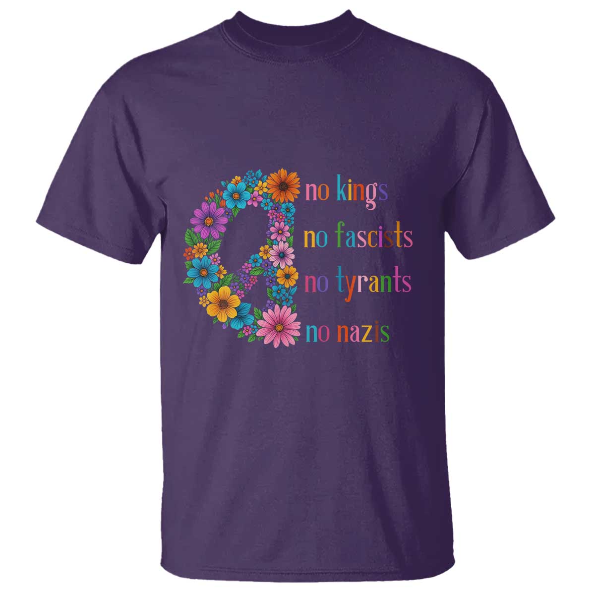 No Kings No Fascists No Tyrants No Nazis T Shirt Resist Retro Boho Floral Peace Sign TS02 Purple Print Your Wear