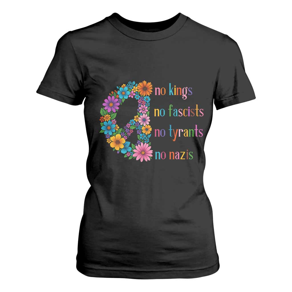 No Kings No Fascists No Tyrants No Nazis T Shirt For Women Resist Retro Boho Floral Peace Sign TS02 Black Print Your Wear