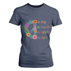 No Kings No Fascists No Tyrants No Nazis T Shirt For Women Resist Retro Boho Floral Peace Sign TS02 Navy Print Your Wear