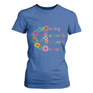 No Kings No Fascists No Tyrants No Nazis T Shirt For Women Resist Retro Boho Floral Peace Sign TS02 Royal Blue Print Your Wear