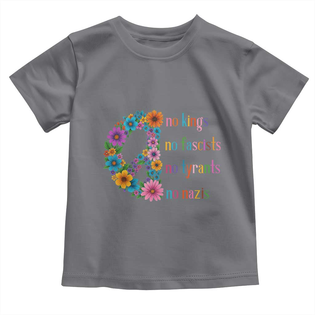 No Kings No Fascists No Tyrants No Nazis Toddler T Shirt Resist Retro Boho Floral Peace Sign TS02 Charcoal Print Your Wear