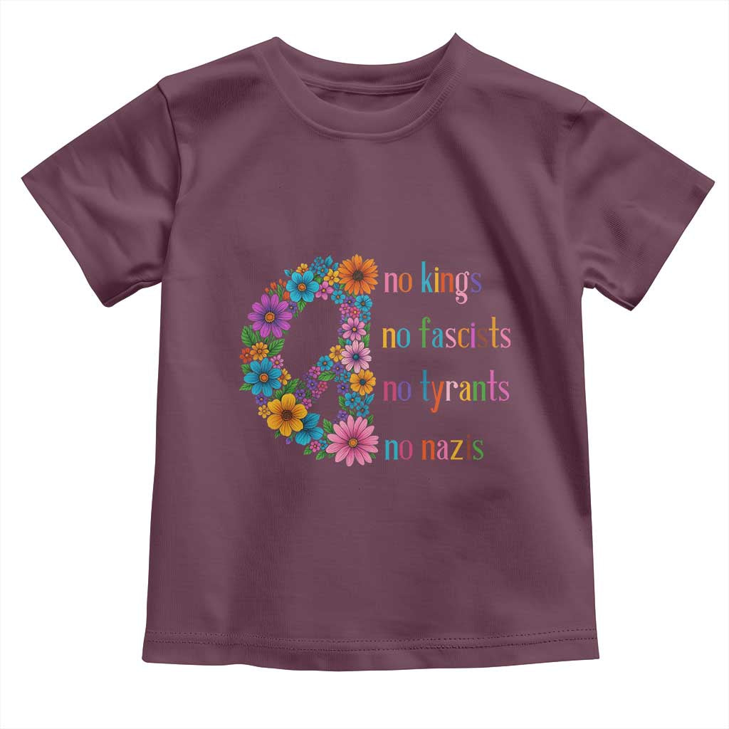 No Kings No Fascists No Tyrants No Nazis Toddler T Shirt Resist Retro Boho Floral Peace Sign TS02 Maroon Print Your Wear