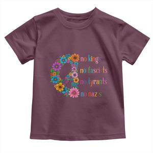 No Kings No Fascists No Tyrants No Nazis Toddler T Shirt Resist Retro Boho Floral Peace Sign TS02 Maroon Print Your Wear
