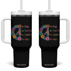 No Kings No Fascists No Tyrants No Nazis Tumbler With Handle Resist Retro Boho Floral Peace Sign TS02 One Size: 40 oz Black Print Your Wear