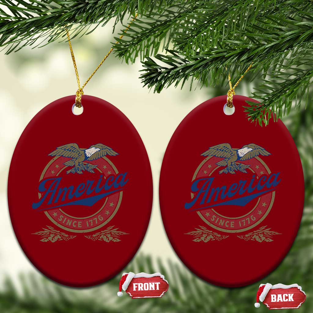 America Since 1776 Ceramic Ornament 4th of July Retro Vintage Patriotic Eagle Pride TS02 Print Your Wear