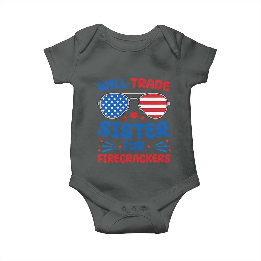 Will Trade Sister for Firecrackers Baby Onesie Funny 4th of July Patriotic Humor TS02 Dark Heather Print Your Wear