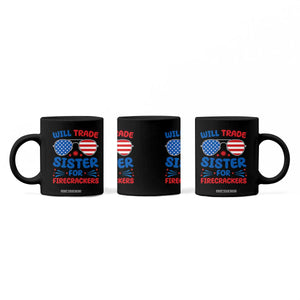 Will Trade Sister for Firecrackers Coffee Mug Funny 4th of July Patriotic Humor TS02 Print Your Wear