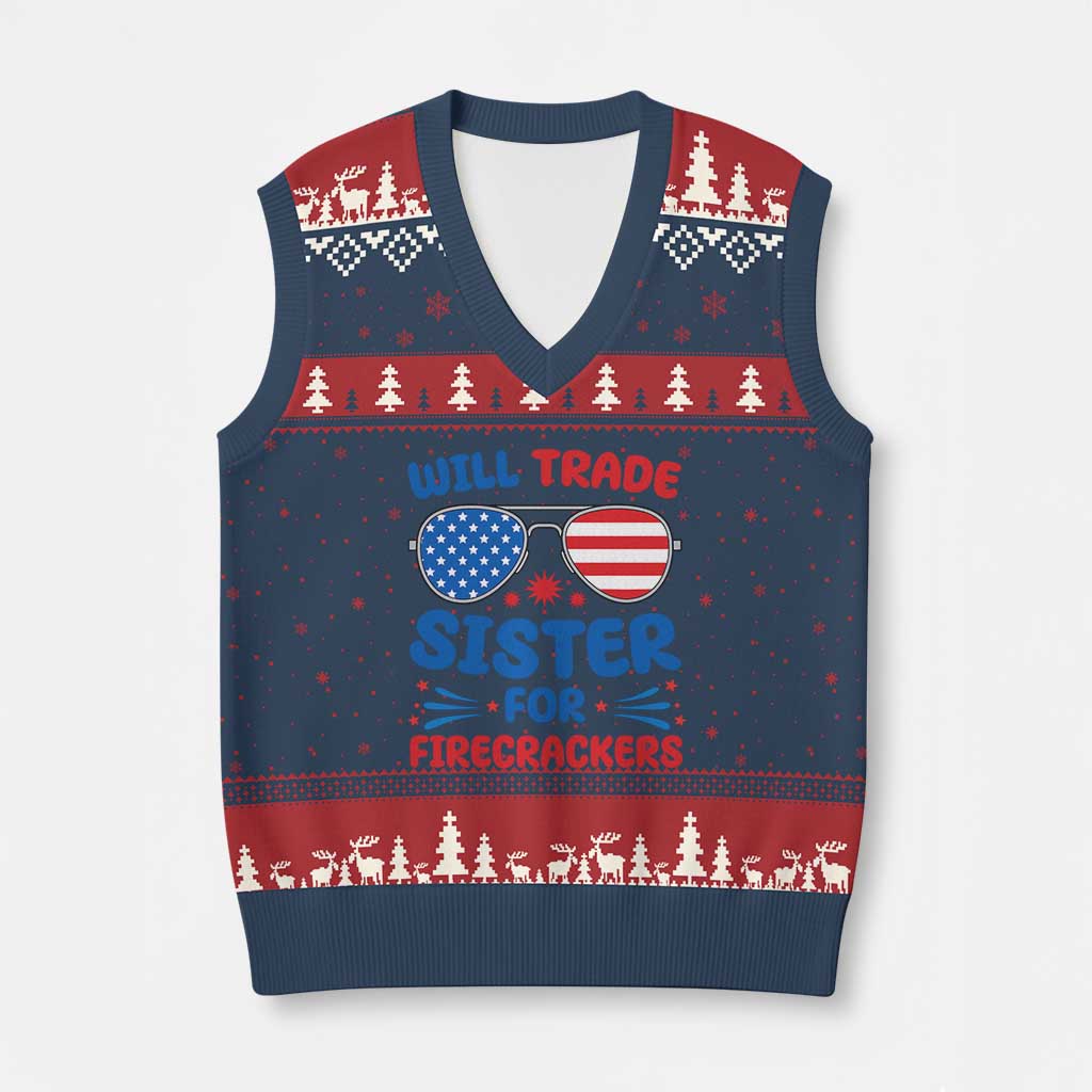 Will Trade Sister for Firecrackers V-Neck Knit Sweater Vest Funny 4th of July Patriotic Humor TS02 Navy Red Print Your Wear