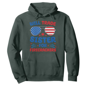 Will Trade Sister for Firecrackers Hoodie Funny 4th of July Patriotic Humor TS02 Dark Forest Green Print Your Wear