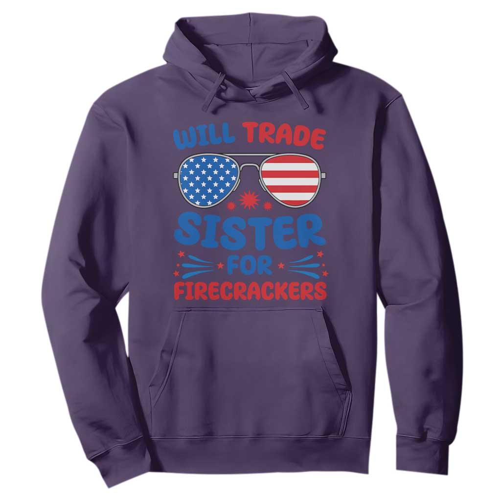Will Trade Sister for Firecrackers Hoodie Funny 4th of July Patriotic Humor TS02 Purple Print Your Wear