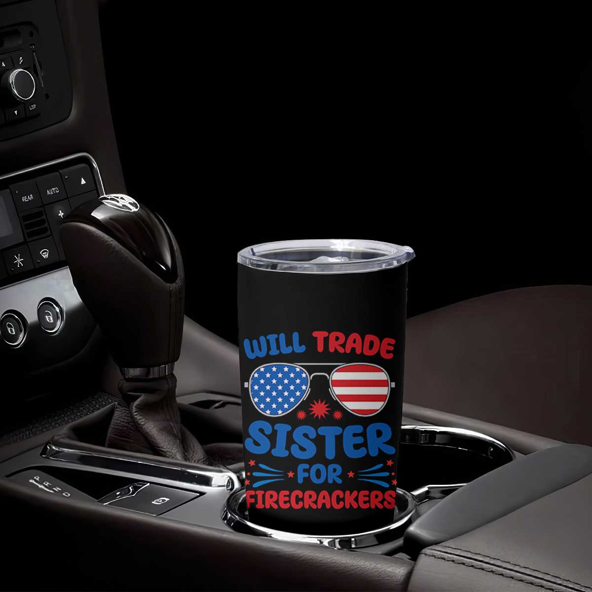 Will Trade Sister for Firecrackers Tumbler Cup Funny 4th of July Patriotic Humor TS02 Print Your Wear