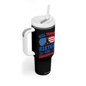 Will Trade Sister for Firecrackers Tumbler With Handle Funny 4th of July Patriotic Humor TS02 Print Your Wear