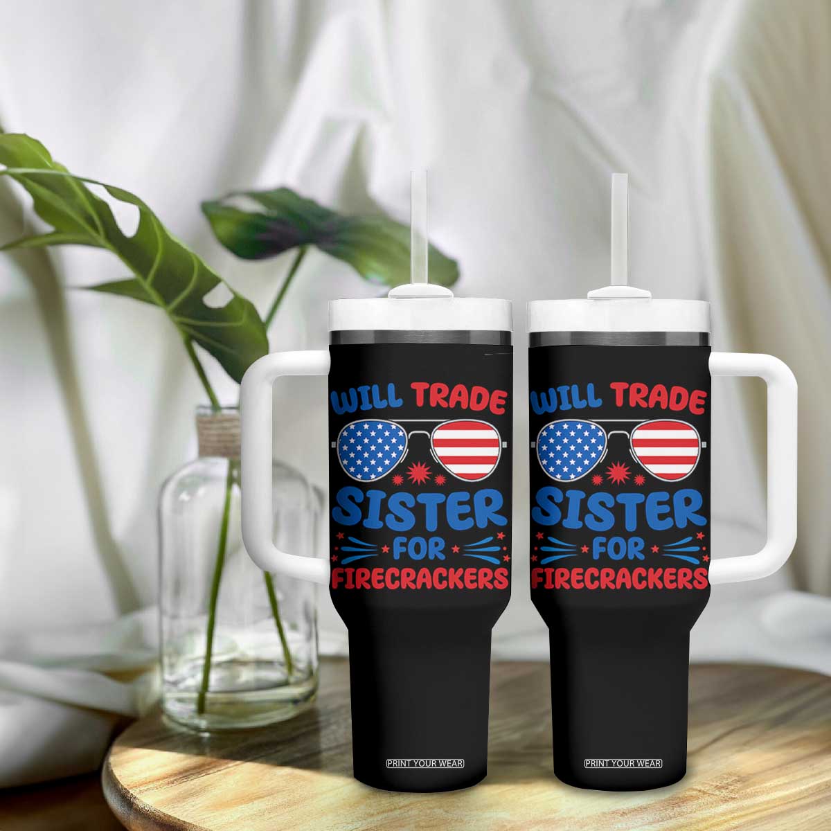 Will Trade Sister for Firecrackers Tumbler With Handle Funny 4th of July Patriotic Humor TS02 Print Your Wear