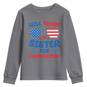 Will Trade Sister for Firecrackers Youth Sweatshirt Funny 4th of July Patriotic Humor TS02 Charcoal Print Your Wear