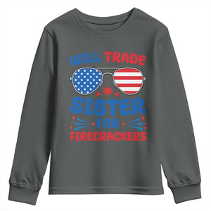 Will Trade Sister for Firecrackers Youth Sweatshirt Funny 4th of July Patriotic Humor TS02 Dark Heather Print Your Wear