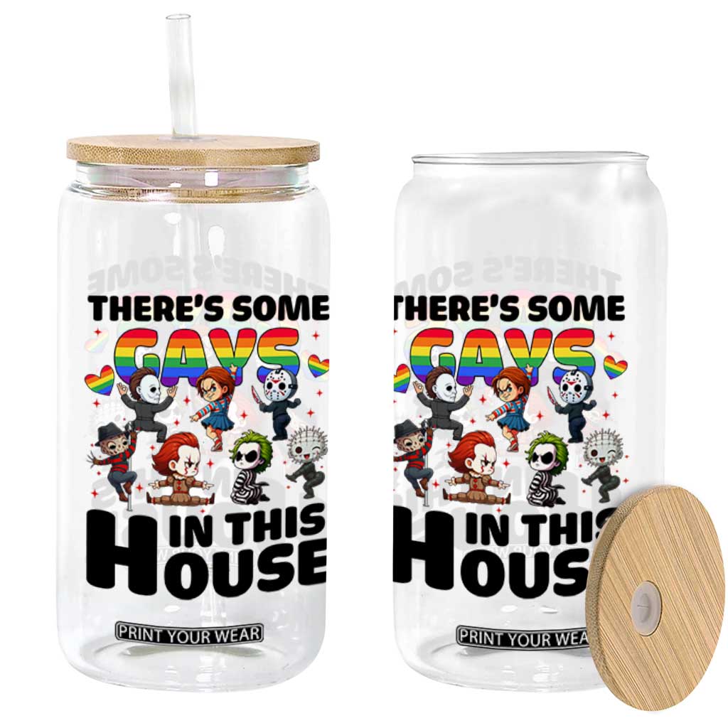 There's Some Gays in This House Glass Can Funny LGBTQ+ Horror Character Pride Mashup TS02 Print Your Wear