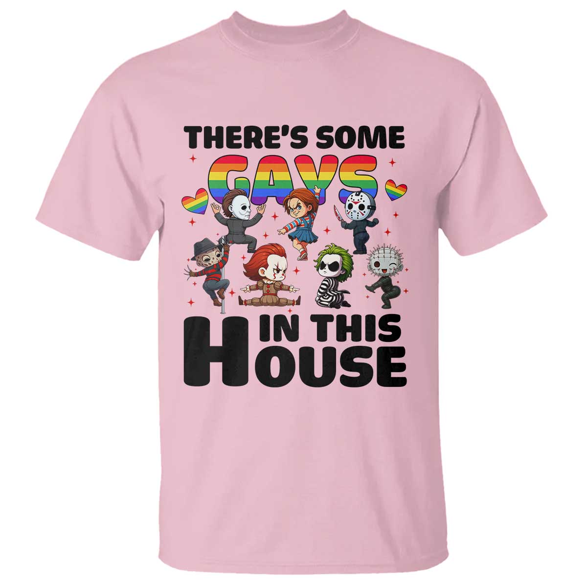 There's Some Gays in This House T Shirt Funny LGBTQ+ Horror Character Pride Mashup TS02 Light Pink Print Your Wear