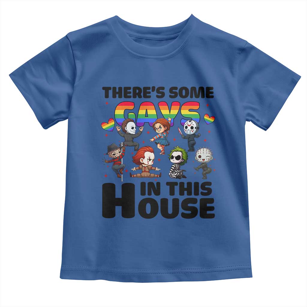 There's Some Gays in This House Toddler T Shirt Funny LGBTQ+ Horror Character Pride Mashup TS02 Royal Blue Print Your Wear