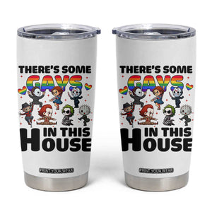 There's Some Gays in This House Tumbler Cup Funny LGBTQ+ Horror Character Pride Mashup TS02 White Print Your Wear