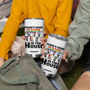 There's Some Gays in This House Tumbler Cup Funny LGBTQ+ Horror Character Pride Mashup TS02 Print Your Wear