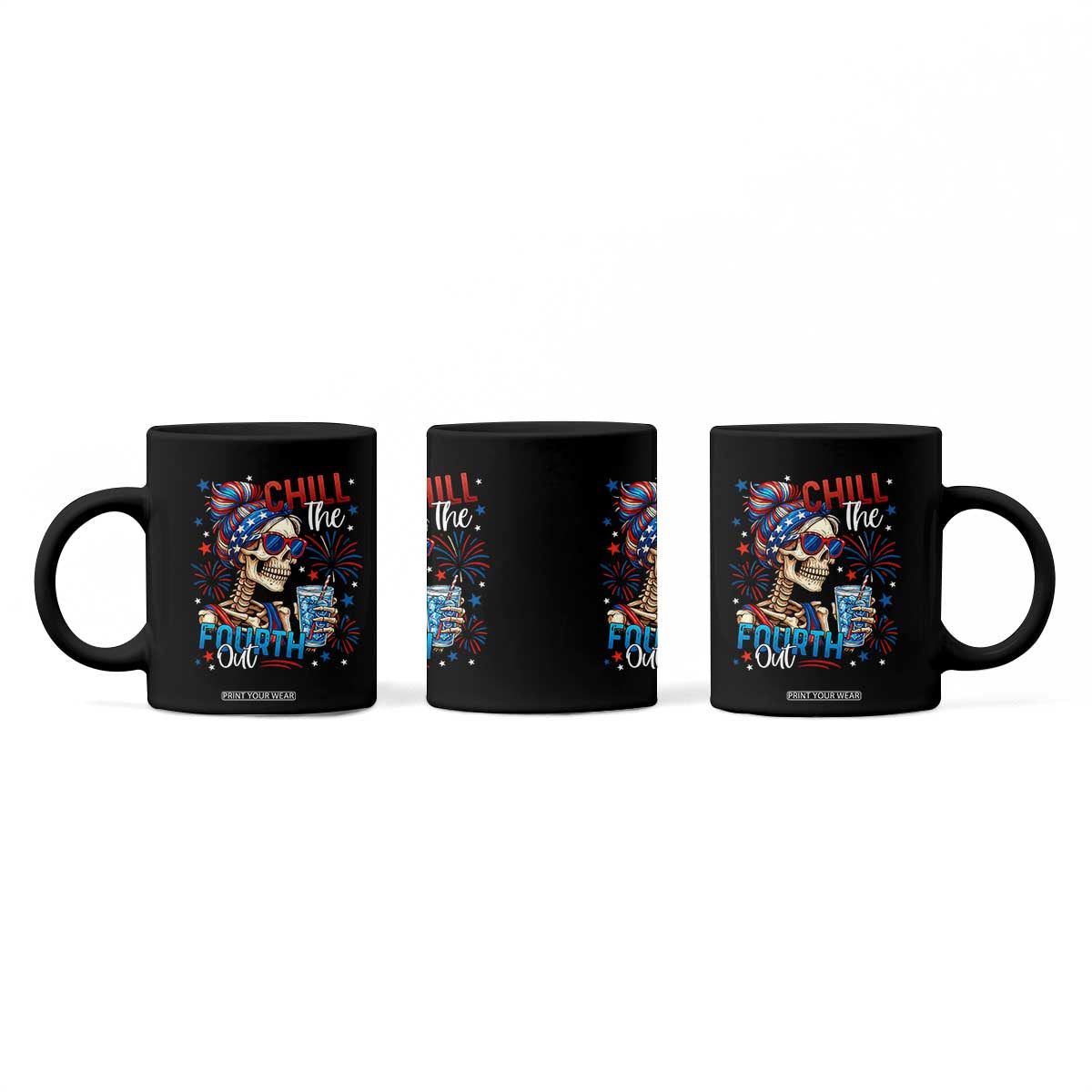 Chill the Fourth Out Skeleton Coffee Mug Funny Patriotic 4th of July Fireworks Party TS02 Print Your Wear