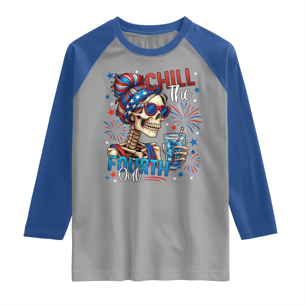 Chill the Fourth Out Skeleton Raglan Shirt Funny Patriotic 4th of July Fireworks Party TS02 Sport Gray Royal Print Your Wear