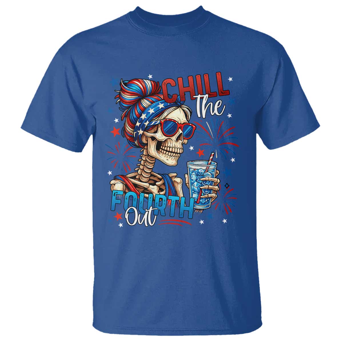 Chill the Fourth Out Skeleton T Shirt Funny Patriotic 4th of July Fireworks Party TS02 Royal Blue Print Your Wear
