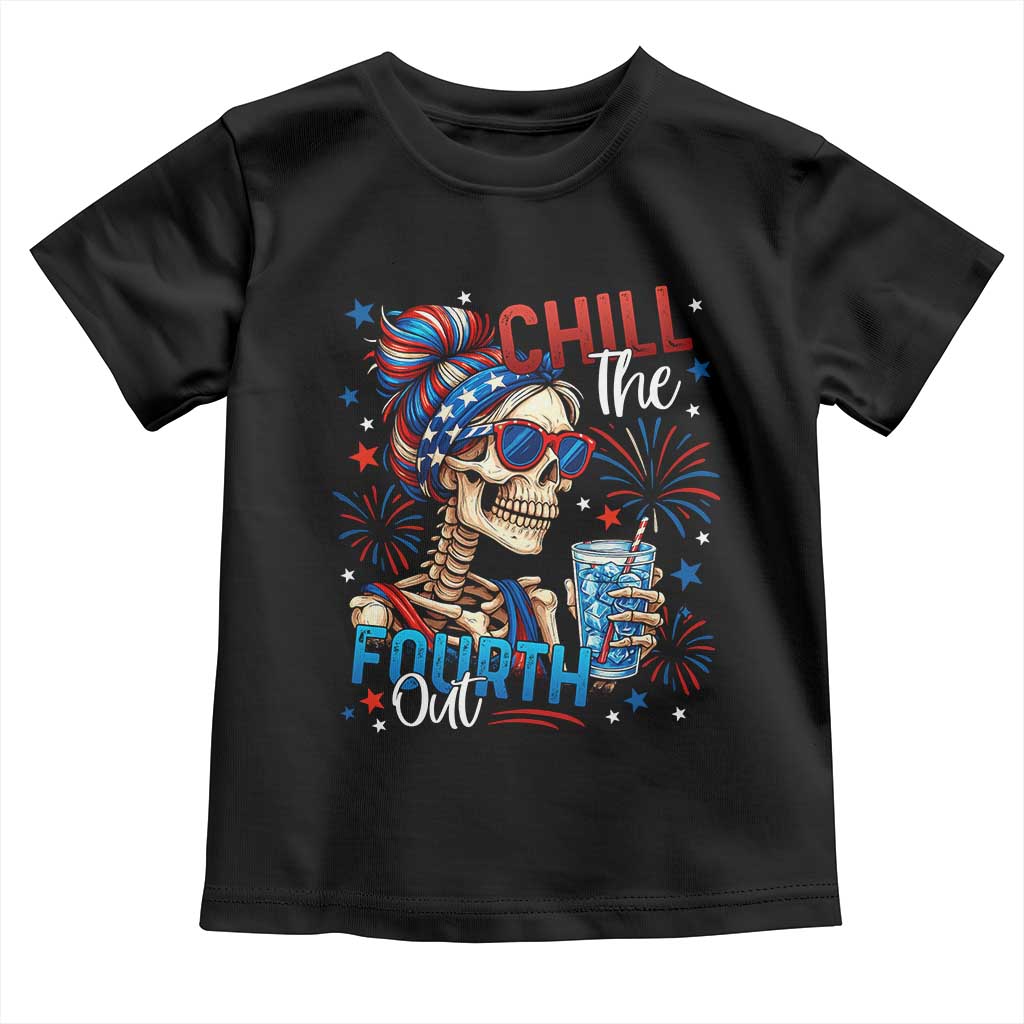 Chill the Fourth Out Skeleton Toddler T Shirt Funny Patriotic 4th of July Fireworks Party TS02 Black Print Your Wear