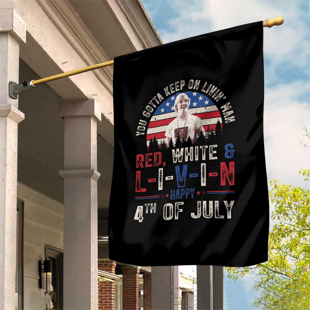Red White and Livin Happy 4th of July Patriotic Garden Flag Funny Retro Movie Quote You Gotta Keep On Living Man TS02 Print Your Wear