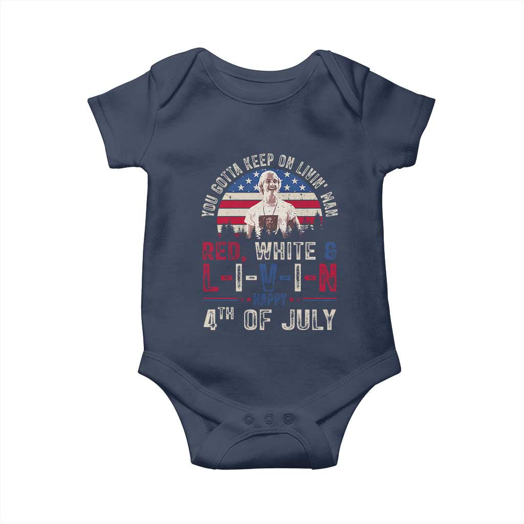 Red White and Livin Happy 4th of July Patriotic Baby Onesie Funny Retro Movie Quote You Gotta Keep On Living Man TS02 Navy Print Your Wear