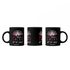 Red White and Livin Happy 4th of July Patriotic Coffee Mug Funny Retro Movie Quote You Gotta Keep On Living Man TS02 Print Your Wear