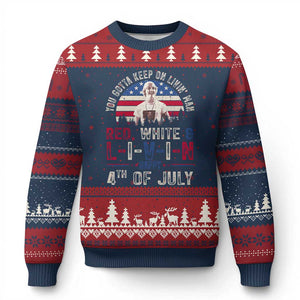 Red White and Livin Happy 4th of July Patriotic Ugly Christmas Sweater Funny Retro Movie Quote You Gotta Keep On Living Man