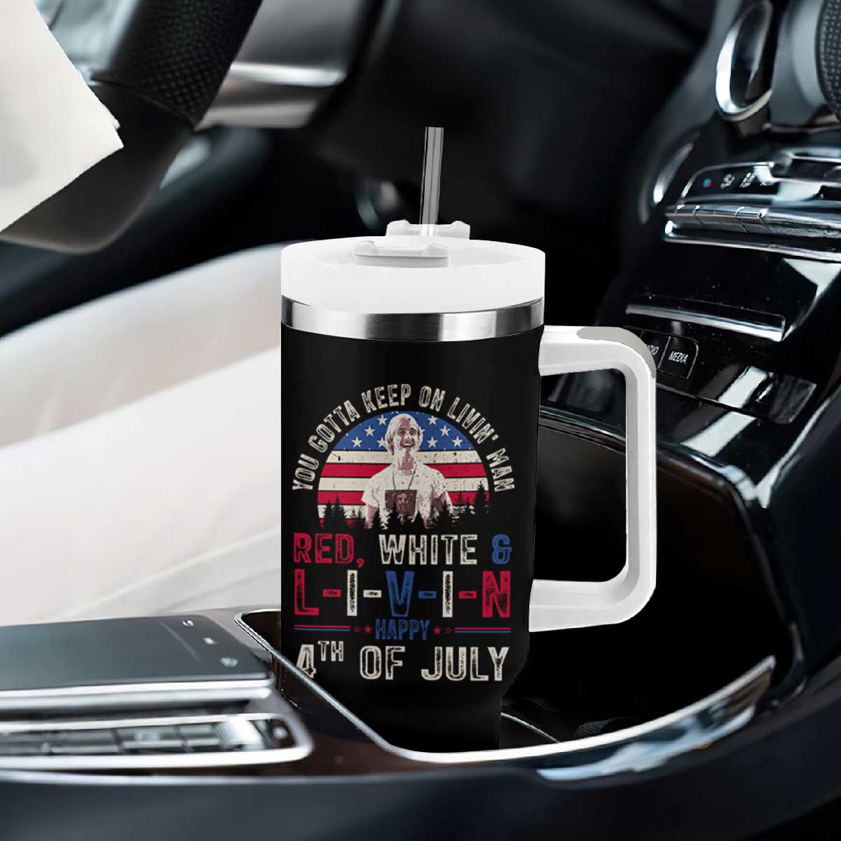 Red White and Livin Happy 4th of July Patriotic Tumbler With Handle Funny Retro Movie Quote You Gotta Keep On Living Man TS02 Print Your Wear