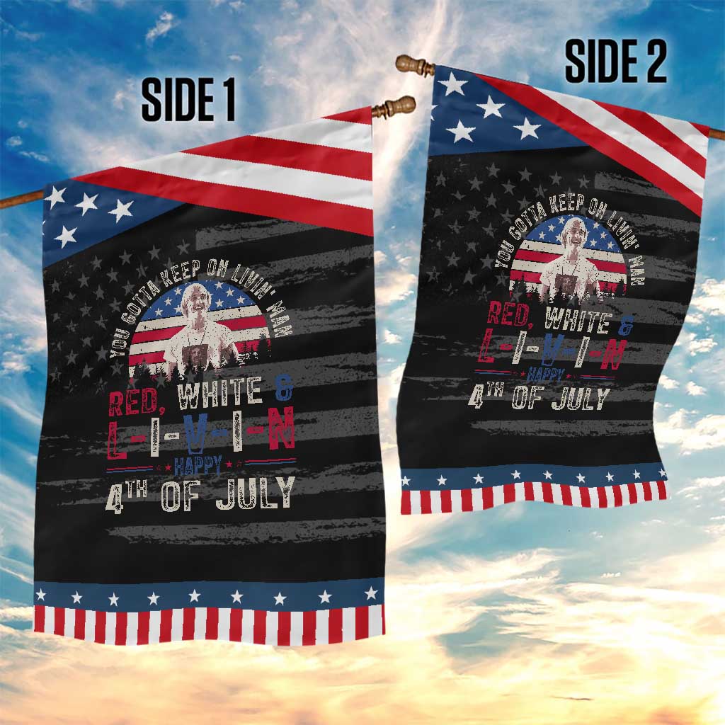 Red White and Livin Happy 4th of July Patriotic Garden Flag Funny Retro Movie Quote You Gotta Keep On Living Man