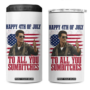 Happy 4th of July To All You Sumbitches Patriotic Graphic 4 in 1 Can Cooler Tumbler Funny Fighter Pilot Retro Action Movie Humor Inspo TS02 One Size: 16 oz White Print Your Wear