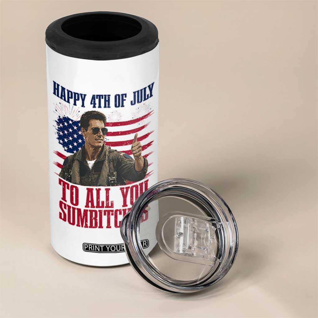 Happy 4th of July To All You Sumbitches Patriotic Graphic 4 in 1 Can Cooler Tumbler Funny Fighter Pilot Retro Action Movie Humor Inspo TS02 Print Your Wear