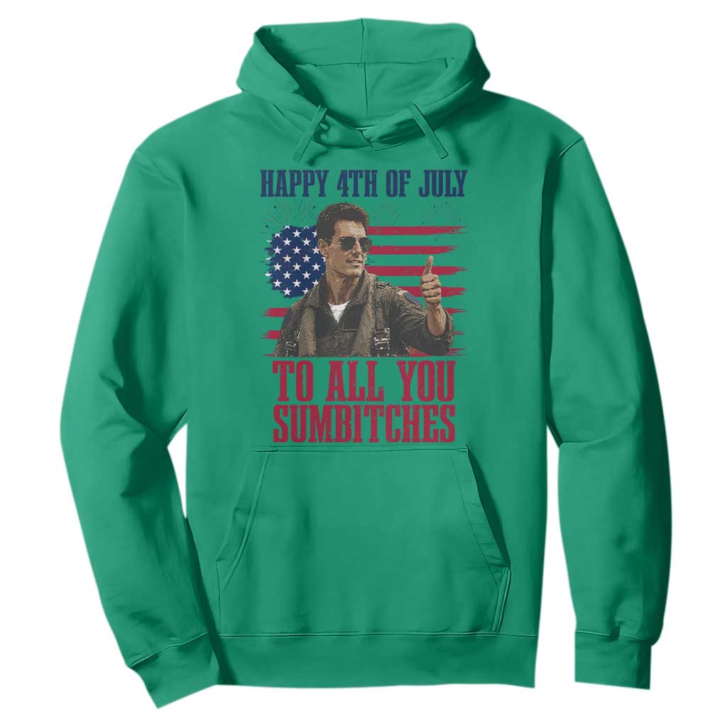 Happy 4th of July To All You Sumbitches Patriotic Graphic Hoodie Funny Fighter Pilot Retro Action Movie Humor Inspo TS02 Irish Green Print Your Wear